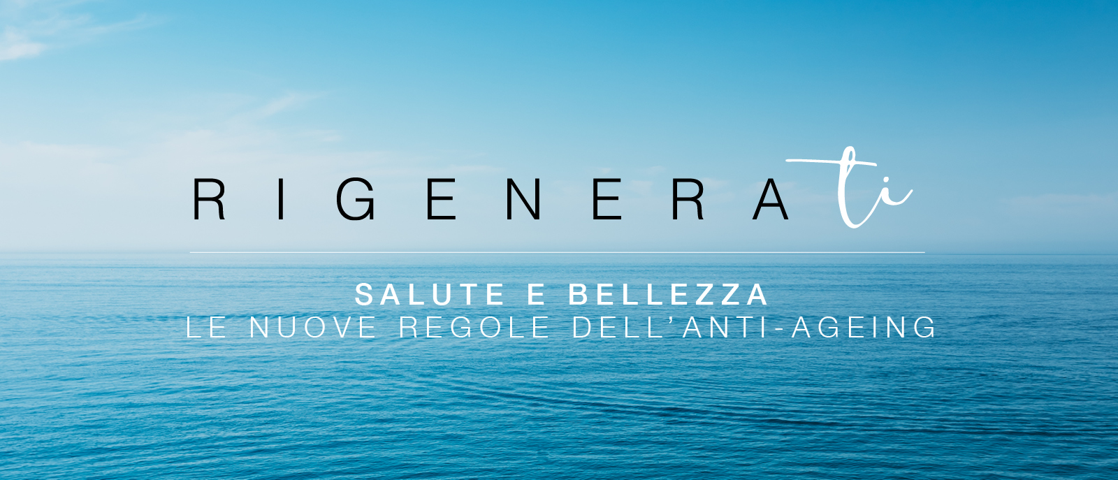 CONVEGNO: Salute e Bellezza: le nuove regole dell’anti-ageing