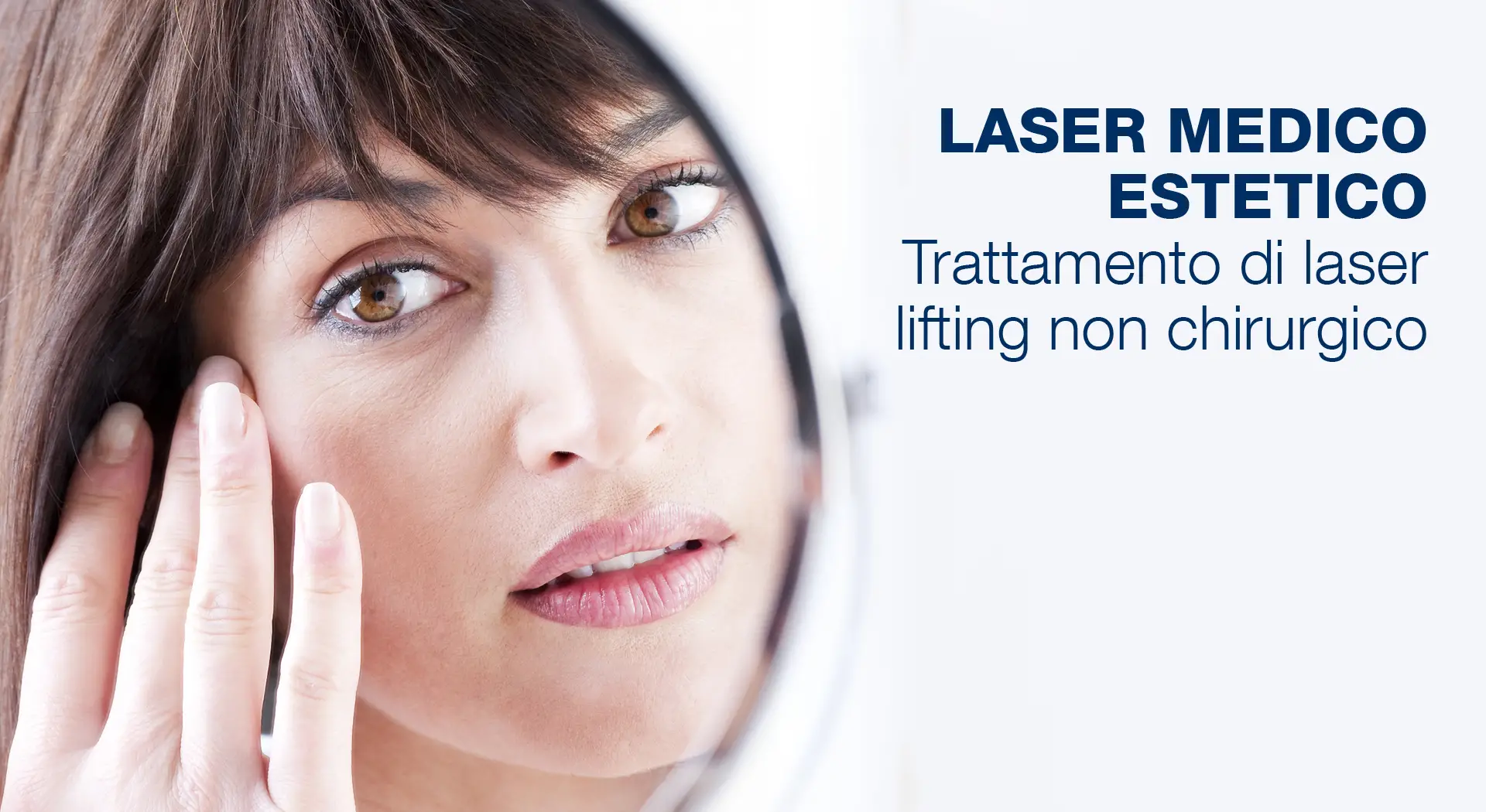 LASER MEDICO ESTETICO : TRATTAMENTO DI LASER LIFTING NON CHIRURGICO